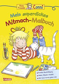 portada Conni Gelbe Reihe: Mein Superdickes Mitmach-Malbuch (en Alemán)