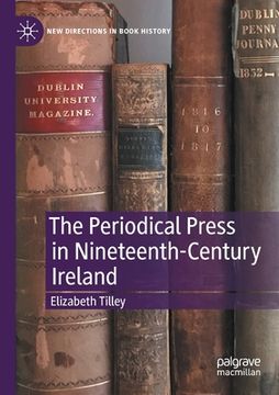 portada The Periodical Press in Nineteenth-Century Ireland (en Inglés)