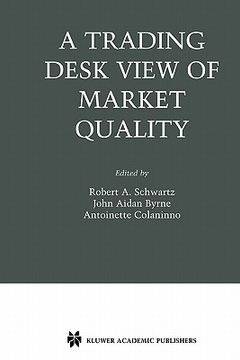 portada a trading desk view of market quality (en Inglés)