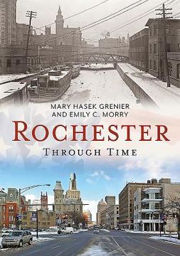 Rochester Through Time (en Inglés)