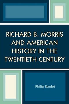 portada richard b. morris and american history in the twentieth century (en Inglés)