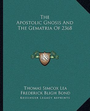 portada the apostolic gnosis and the gematria of 2368 (in English)