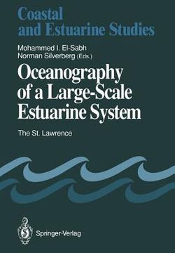 portada Oceanography of a Large-Scale Estuarine System: The St. Lawrence (en Inglés)