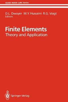 portada finite elements: theory and application proceedings of the icase finite element theory and application workshop held july 28 30, 1986, (en Inglés)