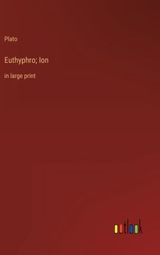 portada Euthyphro; Ion: in large print 