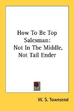 portada how to be top salesman: not in the middle, not tail ender