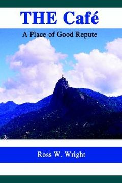 portada the cafe: a place of good repute (in English)