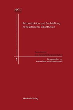 portada Rekonstruktion und Erschließung Mittelalterlicher Bibliotheken (en Alemán)