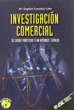 portada Investigación Comercial: 22 Casos Prácticos y un Apéndice Teórico (Libros Profesionales)