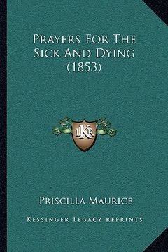 portada prayers for the sick and dying (1853) (en Inglés)