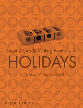 portada Second Grade Writing Prompts for Holidays: A Creative Writing Workbook