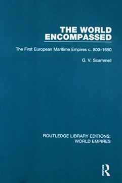 portada The World Encompassed: The First European Maritime Empires C.800-1650 (en Inglés)