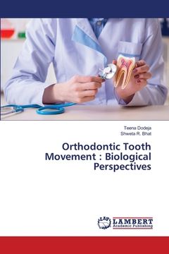 portada Orthodontic Tooth Movement: Biological Perspectives (en Inglés)