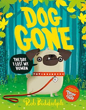 portada Dog Gone: The Brand-New Picture Book From the Creator of the no. 1 Bestselling Series Based on the Internet Sensation, Draw With Rob! (en Inglés)