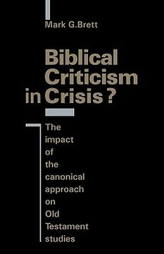 portada Biblical Criticism in Crisis? The Impact of the Canonical Approach on old Testament Studies 