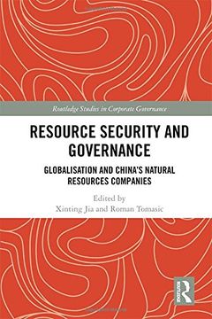 portada Resource Security and Governance: Globalisation and China's Natural Resources Companies (en Inglés)