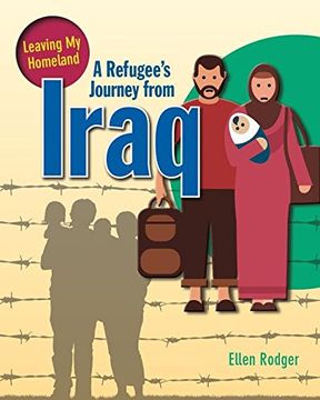portada A Refugee's Journey from Iraq (Leaving My Homeland)