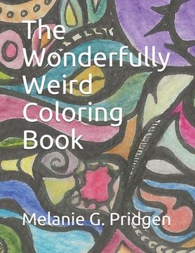 portada The Wonderfully Weird Coloring Book (in English)