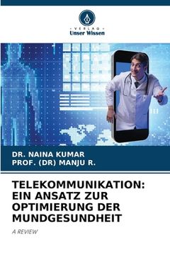 portada Telekommunikation: Ein Ansatz Zur Optimierung Der Mundgesundheit (en Alemán)
