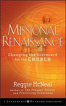 portada Missional Renaissance: Changing the Scorecard for the Church (Jossey-Bass Leadership Network Series) (en Inglés)