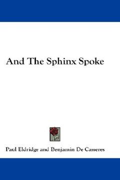 portada and the sphinx spoke (en Inglés)