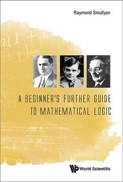 portada Beginner's Further Guide to Mathematical Logic, a (in English)