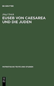 portada Euseb von Caesarea und die Juden (Patristische Texte und Studien) (en Alemán)