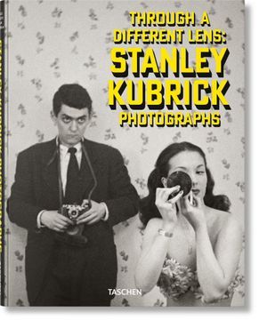 portada Stanley Kubrick Photographs. Through a Different Lens