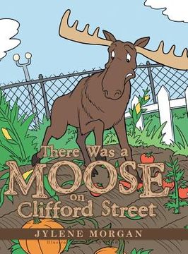 portada There Was a Moose on Clifford Street