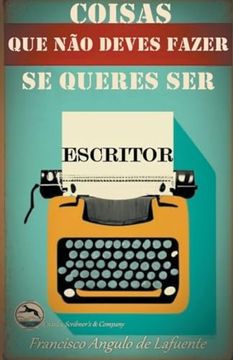 portada Coisas que não Deves Fazer se Queres ser Escritor (en Portugués)