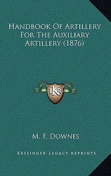 portada handbook of artillery for the auxiliary artillery (1876) (en Inglés)