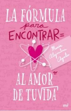 portada La Formula Para Encontrar al Amor de tu Vida (in Spanish)