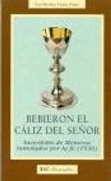portada Bebieron el cáliz del Señor: Sacerdotes de Menorca inmolados por la fe (1936) (BIOGRAFÍAS)
