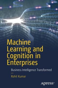 portada Machine Learning and Cognition in Enterprises: Business Intelligence Transformed