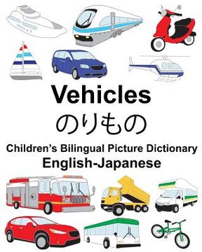 portada English-Japanese Vehicles Children's Bilingual Picture Dictionary (en Inglés)