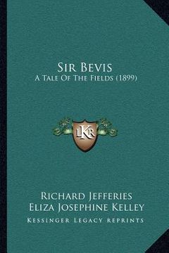portada sir bevis: a tale of the fields (1899) (in English)