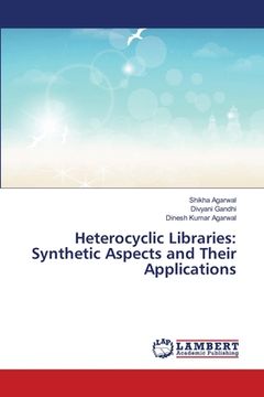 portada Heterocyclic Libraries: Synthetic Aspects and Their Applications (in English)
