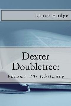 portada Dexter Doubletree: Obituary (en Inglés)
