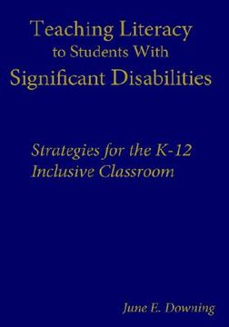 portada teaching literacy to students with significant disabilities: strategies for the k-12 inclusive classroom (in English)