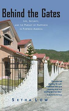 portada Behind the Gates: Life, Security, and the Pursuit of Happiness in Fortress America (en Inglés)