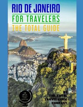 portada RIO DE JANEIRO FOR TRAVELERS. The total guide: The comprehensive traveling guide for all your traveling needs. By THE TOTAL TRAVEL GUIDE COMPANY (in English)