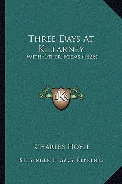 portada three days at killarney: with other poems (1828) (in English)