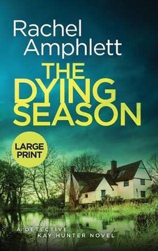 portada The Dying Season: A Gripping Crime Thriller (Detective kay Hunter) (in English)