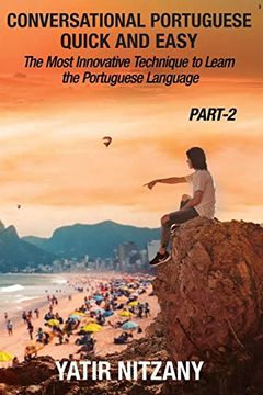 portada Conversational Portuguese Quick and Easy - Part 2: The Most Innovative Technique To Learn the Portuguese Language (en Inglés)