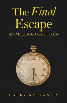 portada The Final Escape: A Matt and the General Book
