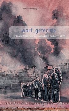 portada wort_gefechte: Lyrikanthologie zum Internationalen Karlspreis 2022 (en Alemán)