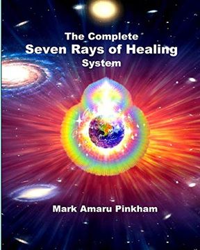 portada The Complete Seven Rays of Healing System (en Inglés)