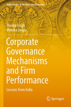 portada Corporate Governance Mechanisms and Firm Performance: Lessons from India (en Inglés)