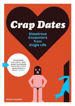 portada Crap Dates: Disastrous Encounters from Single Life