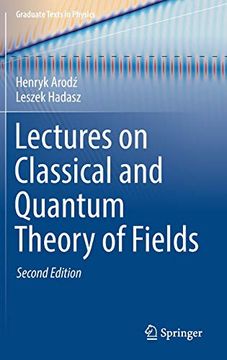 portada Lectures on Classical and Quantum Theory of Fields (Graduate Texts in Physics) (en Inglés)
